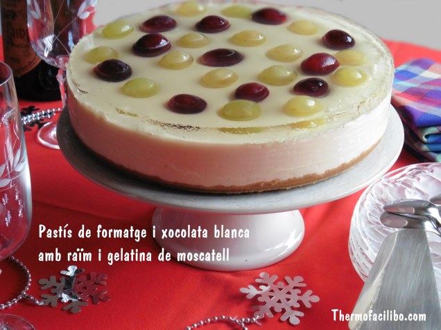 Pastís de formatge i xocolata blanca amb raïm i gelatina de moscatell 1