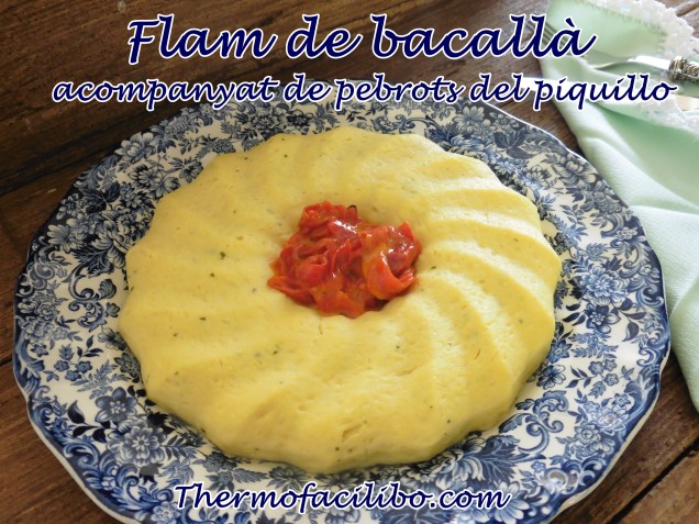 Flam de bacalla acompanyat de pebrots del piquillo.1