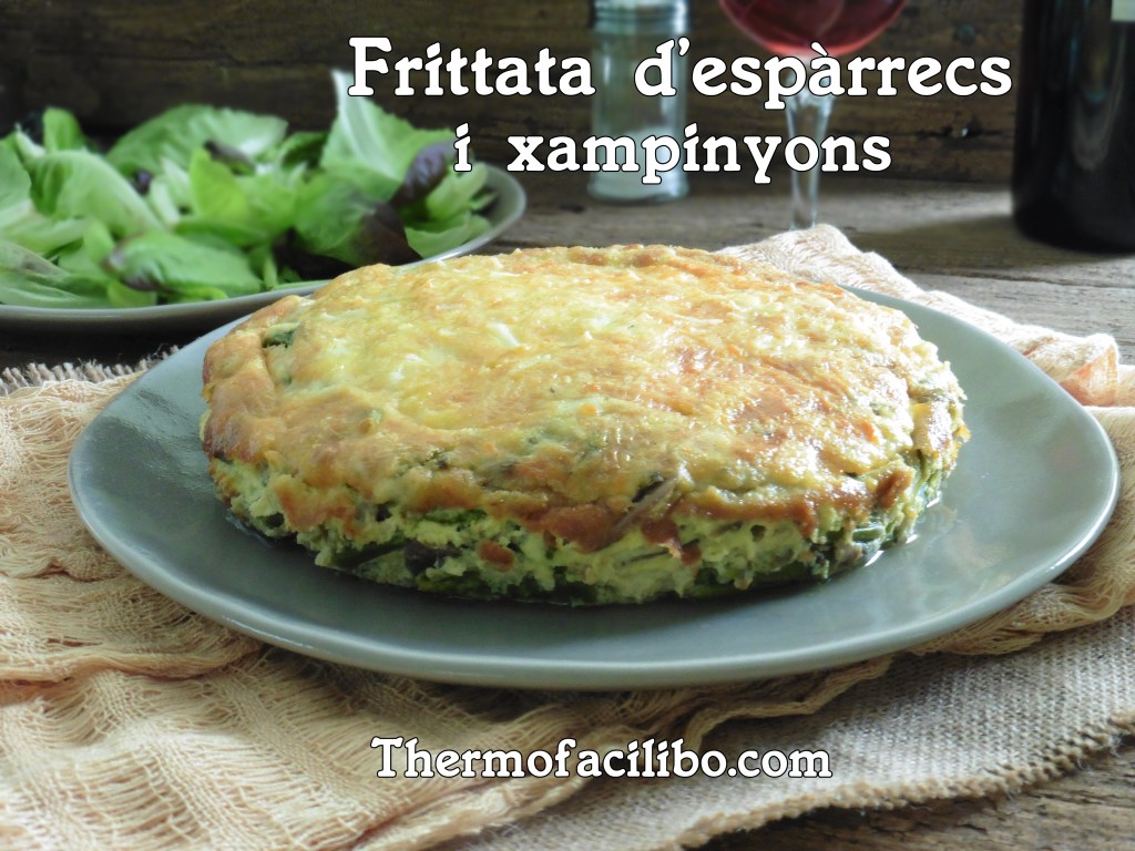 Frittata d'espàrrecs i xampinyons
