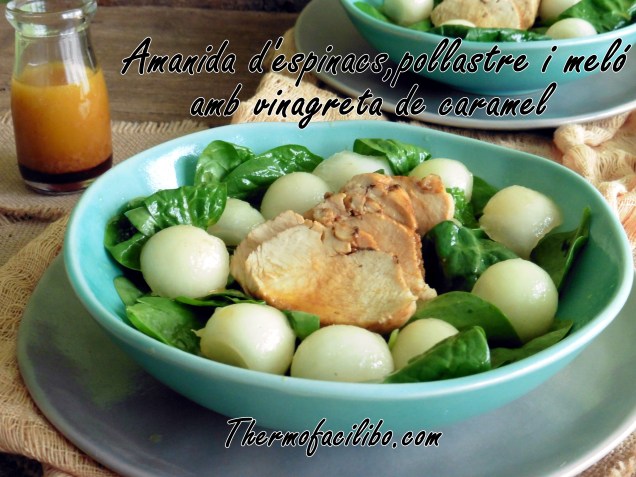 Amanida d'espinacs, pollastre i meló amb vinagreta de caramel.1