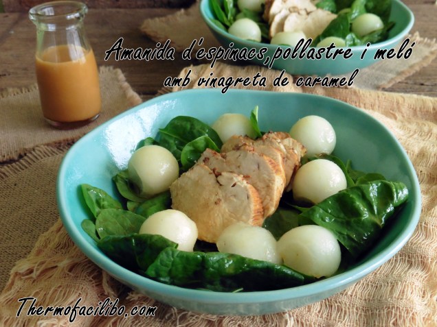 Amanida d'espinacs, pollastre i meló amb vinagreta de caramel