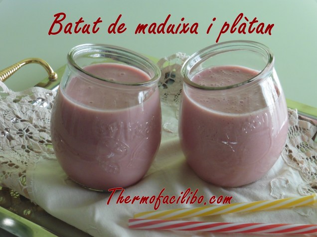 Batut de maduixa i plàtan..