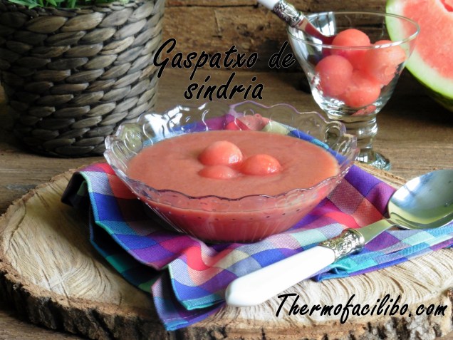 Gaspatxo de síndria..