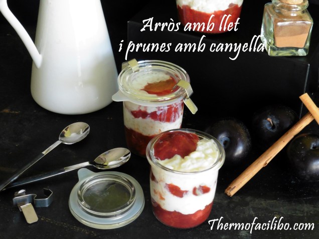 Arròs amb llet i prunesa amb canyella.