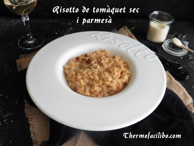 Risotto de tomàquet sec i parmesà..