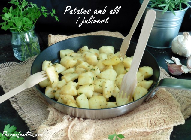 Patates amb all i julivert..