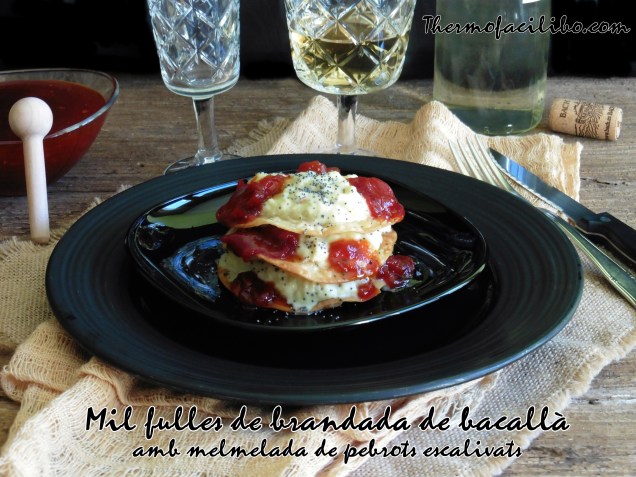 Mil fulles de brandada de bacallà amb melmelada de pebrots escalivats