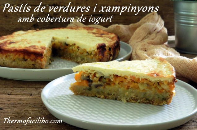 Pastís de verdures i xampinyons amb cobertura de iogurt.1