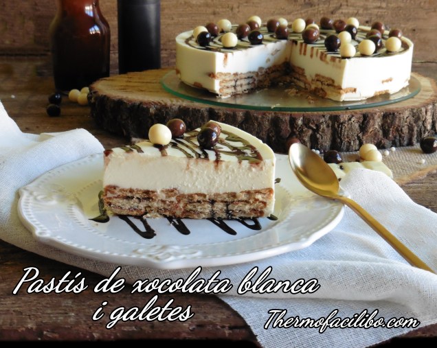 Pastís de xocolata blanca i galetes+